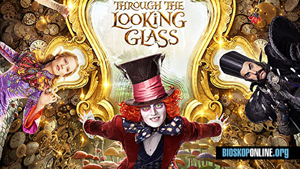 nonton film Alice Through the Looking Glass subtitle indonesia