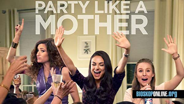 nonton film Bad Moms (2016) subtitle indonesia