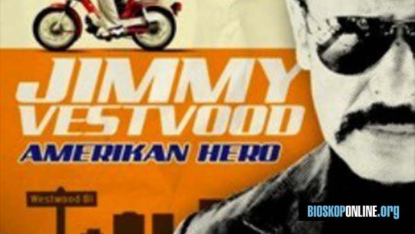 nonton film Jimmy Vestvood Amerikan Hero subtitle indonesia