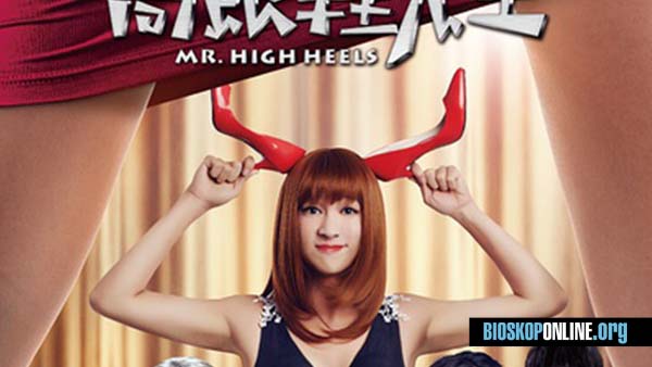 nonton film Mr High Heels 2016 subtitle indonesia