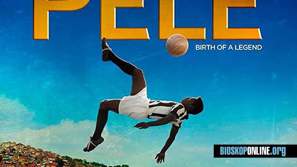 nonton film Pele-Birth of a Legend (2016) subtitle indonesia