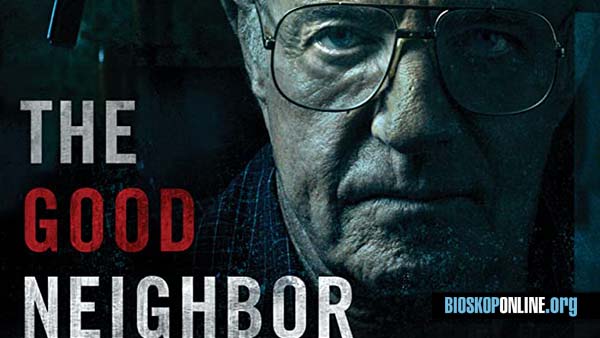 nonton film the good neighbor 2016 subtitle indonesia
