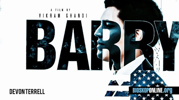 nonton film Barry 2016 subtitle indonesia