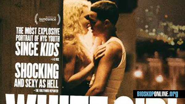 nonton film White Girl (2016) subtitle indonesia