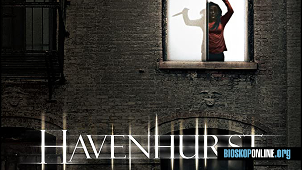 nonton film Havenhurst (2016) subtitle indonesia