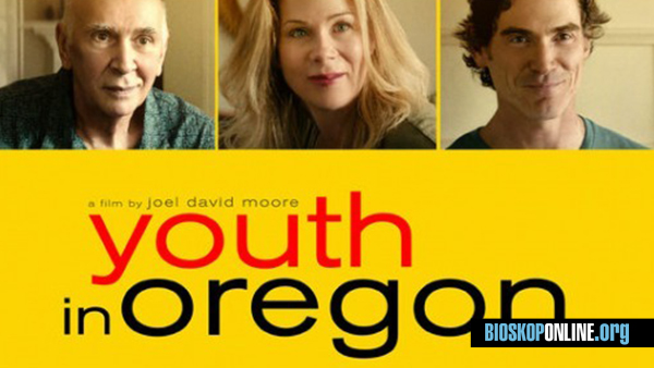 nonton film Youth In Oregon 2016 subtitle indonesia