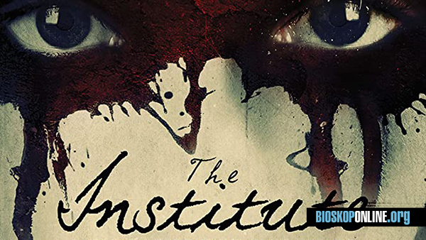 nonton film The Institute (2017) subtitle indonesia