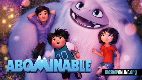 Nonton film ABOMINABLE 2019 subtitle Indonesia