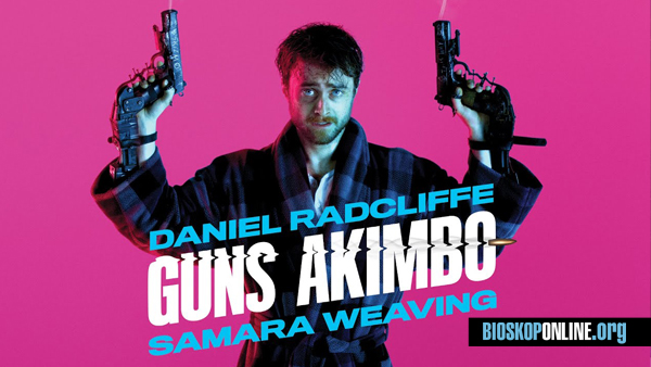 Nonton film Guns Akimbo 2020 subtitle Indonesia