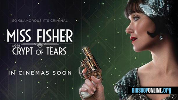 Nonton film MISS FISHER AND THE CRYPT OF TEARS 2020 subtitle Indonesia