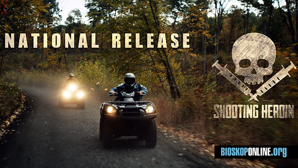 Nonton film SHOOTING HEROIN 2020 subtitle Indonesia
