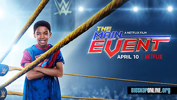 Nonton film The Main Event 2020 subtitle Indonesia
