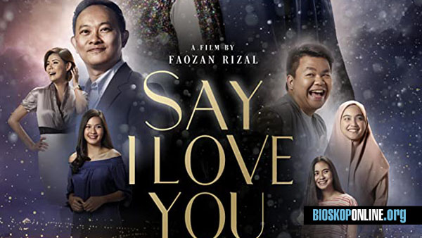 nonton film indonesia say i love you 2019