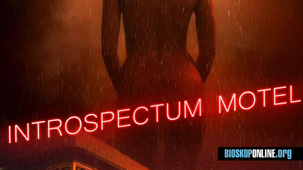 nonton film INTROSPECTUM MOTEL 2021 subtitle Indonesia