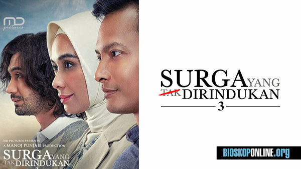 nonton film Indonesia surga yang tak dirindukan 3 2021