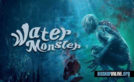 nonton film WATER MONSTER 2021 subtitle Indonesia