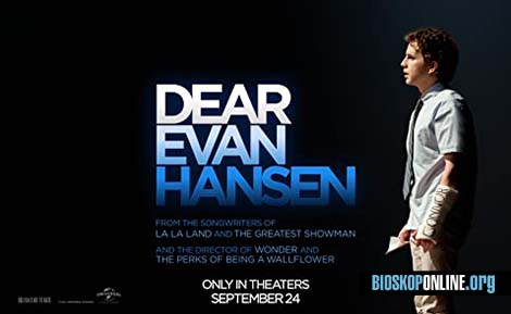 nonton film Dear Evan Hansen 2021 subtitle Indonesia