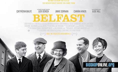 nonton film Belfast 2021 subtitle Indonesia