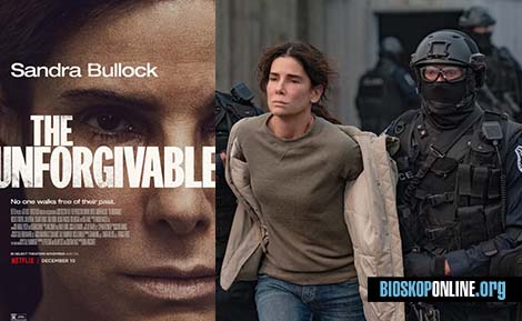 nonton film The Unforgivable 2021 subtitle Indonesia