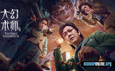nonton film THE GREAT ILLUSIONIST 2 subtitle Indonesia