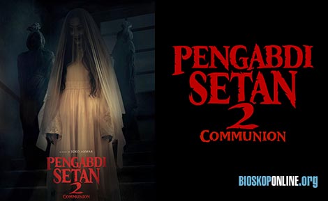 Nonton film Indonesia Pengabdi Setan 2