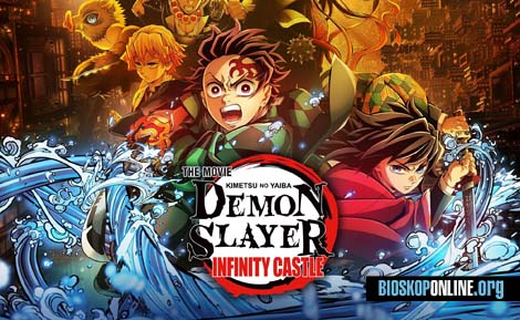 nonton film Demon Slayer Kimetsu no Yaiba Infinity Castle 2025 subtitle Indonesia