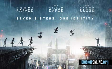 nonton film What Happened to Monday (2017) subtitle Indonesia
